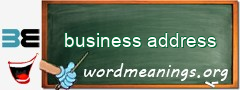 WordMeaning blackboard for business address